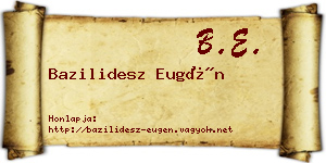 Bazilidesz Eugén névjegykártya